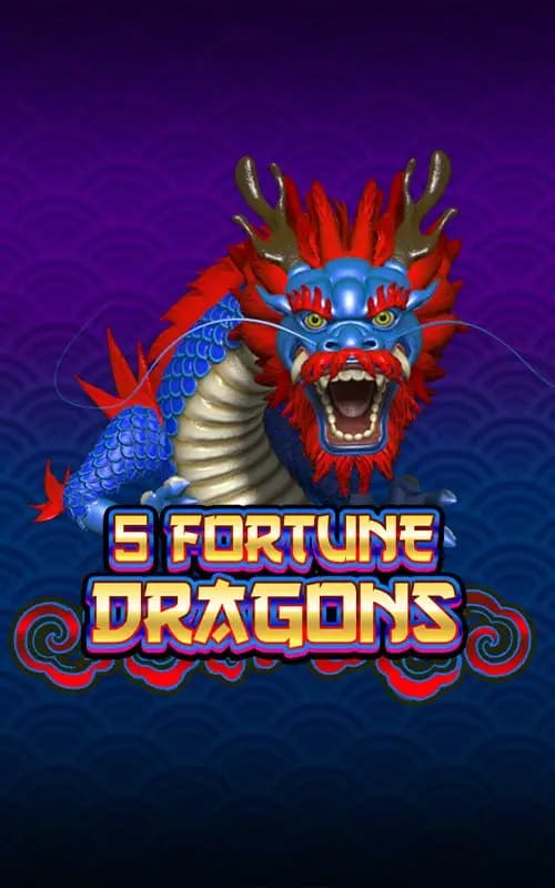 5 Fortune Dragons